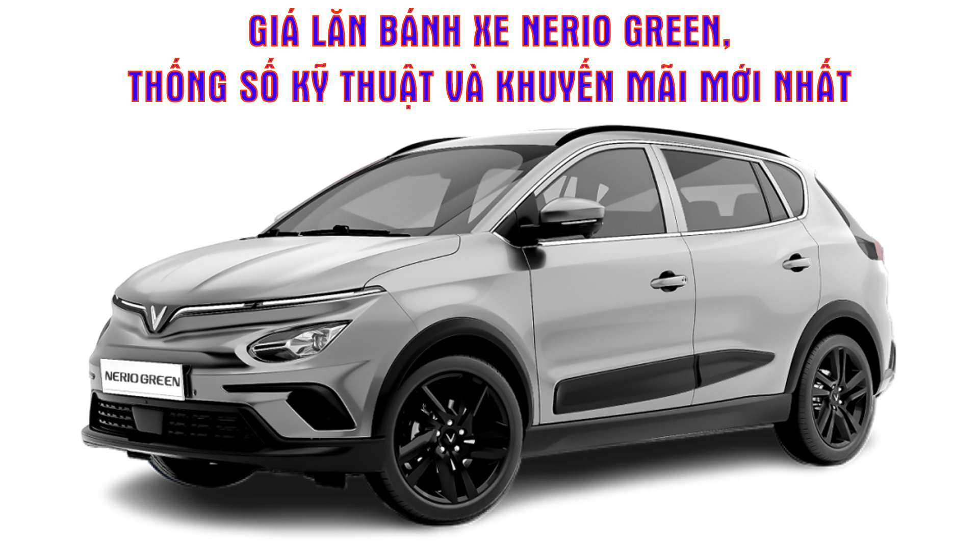 VinFast Nerio Green 1 VINFAST NERIO GREEN