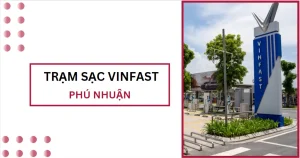 tram sac vinfast phu nhuan