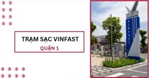 tram sac vinfast quan 1